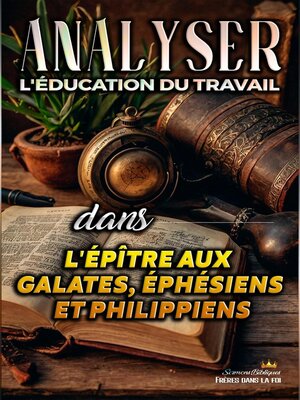 cover image of Analyser L'éducation du Travail dans les épîtres aux Galates, aux Éphésiens et aux Philippiens